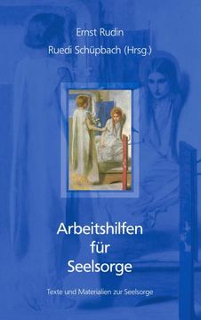 portada Arbeitshilfen für Seelsorge de Ernst / Schüpbach Rudin(Books on Demand) (en Alemán)