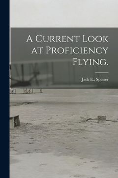 portada A Current Look at Proficiency Flying. (in English)