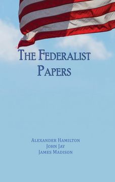 portada The Federalist Papers: Unabridged Edition 