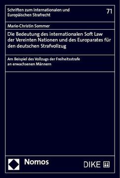 portada Die Bedeutung des Internationalen Soft law der Vereinten Nationen und des Europarates für den Deutschen Strafvollzug (in German)