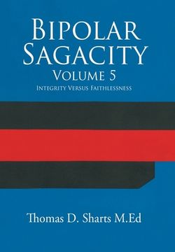 portada Bipolar Sagacity Volume 5: Integrity Versus Faithlessness