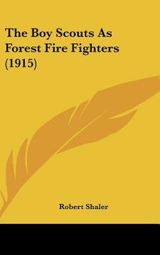 portada the boy scouts as forest fire fighters (1915) (in English)