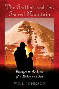 portada the sailfish and the sacred mountain: passages in the lives of a father and son