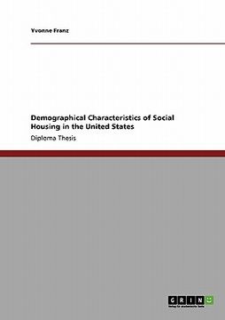 portada demographical characteristics of social housing in the united states (en Inglés)