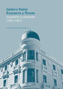 portada Isidoro Sainz Ezquerra y Rozas Arquitecto y Urbanista