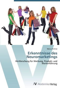 portada Erkenntnisse des Neuromarketings: Hirnforschung für Werbung, Produkt- und Markenführung