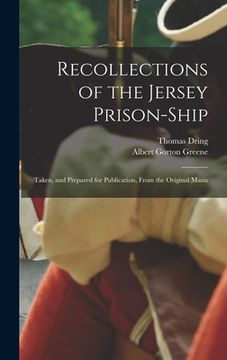 portada Recollections of the Jersey Prison-ship; Taken, and Prepared for Publication, From the Original Manu (en Inglés)
