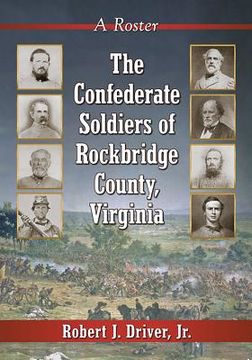 portada The Confederate Soldiers of Rockbridge County, Virginia (en Inglés)