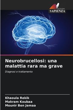 portada Neurobrucellosi: una malattia rara ma grave (en Italiano)