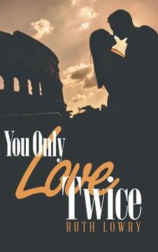 portada You Only Love Twice (en Inglés)