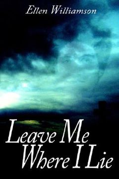 portada leave me where i lie: a story of love ignorance and prejudice (in English)