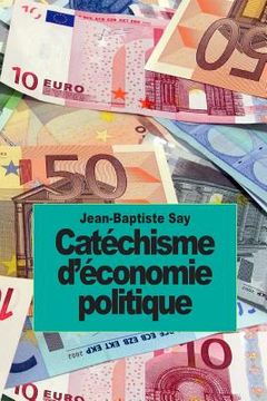 portada Catéchisme d'économie politique (en Francés)