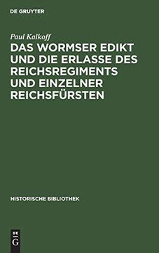 portada Das Wormser Edikt und die Erlasse des Reichsregiments und Einzelner Reichsfürsten (in German)