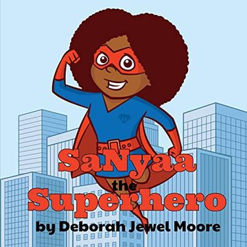portada Sanyaa the Superhero (The Adventures of Sanyaa) (en Inglés)