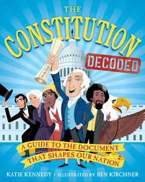 portada The Constitution Decoded: A Guide to the Document That Shapes our Nation (in English)