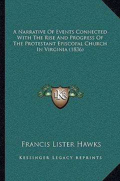portada a narrative of events connected with the rise and progress of the protestant episcopal church in virginia (1836) (en Inglés)