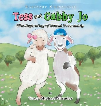 portada Tess and Gabby Jo: The Beginning of Truest Friendship (en Inglés)