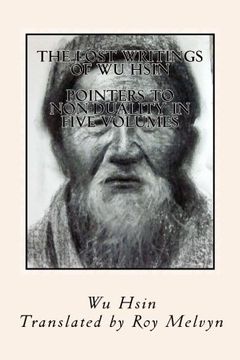 portada The Lost Writings of Wu Hsin: Pointers to Non-Duality in Five Volumes (in English)