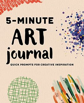 portada 5-Minute art Journal: Quick Prompts for Creative Inspiration (in English)