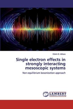 portada Single electron effects in strongly interacting mesoscopic systems (en Inglés)