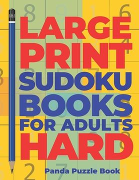 portada Large Print Sudoku Books For Adults Hard: Logic Games Adults - Brain Games For Adults - Mind Games For Adults (in English)