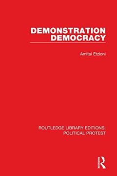 portada Demonstration Democracy (Routledge Library Editions: Political Protest) (in English)