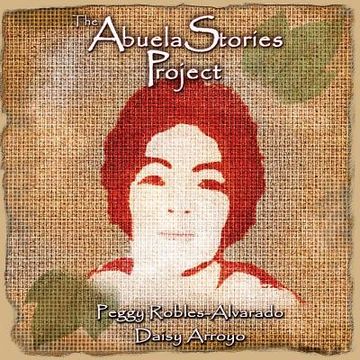 portada The Abuela Stories Project (en Inglés)