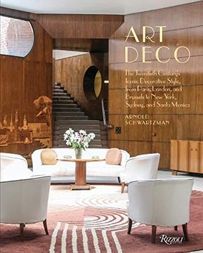 portada Art Deco: The Twentieth Century's Iconic Decorative Style From Paris, London, and Brussels to new York, Sydney, and Santa Monica (en Inglés)