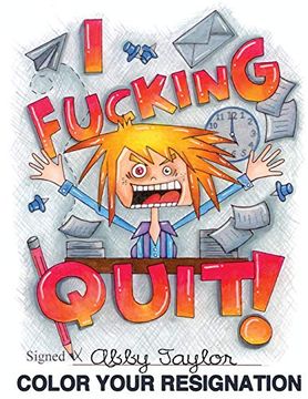 portada I Fucking Quit! Color Your Resignation: A Swear Word Coloring Book (en Inglés)