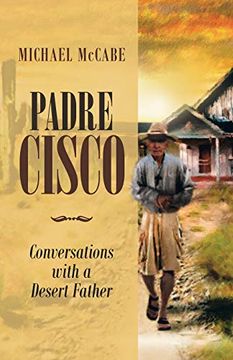 portada Padre Cisco: Conversations With a Desert Father (en Inglés)