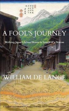 portada A Fool's Journey: Walking Japan's Inland Route in Search of a Notion