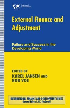 portada External Finance and Adjustment: Failure and Success in the Developing World (en Inglés)