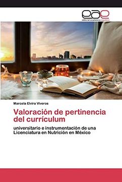portada Valoración de Pertinencia del Currículum: Universitario e Instrumentación de una Licenciatura en Nutrición en México