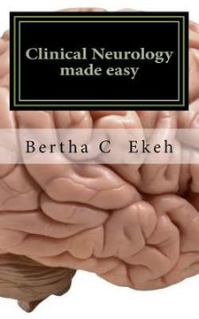 portada Clinical Neurology Made Easy: A Book on History Taking and Neurological Examination (en Inglés)