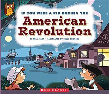 portada If You Were a Kid During the American Revolution (in English)