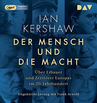 portada Der Mensch und die Macht. Über Erbauer und Zerstörer Europas im 20. Jahrhundert: Ungekürzte Lesung mit Frank Arnold (2 Mp3-Cds) (in German)
