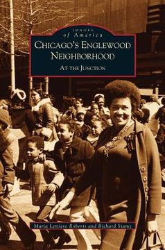 portada Chicago's Englewood Neighborhood: At the Junction (en Inglés)