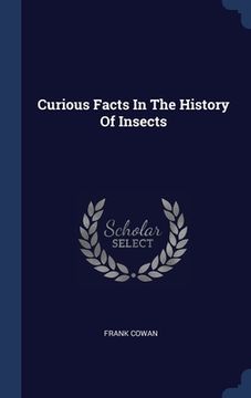 portada Curious Facts In The History Of Insects (en Inglés)