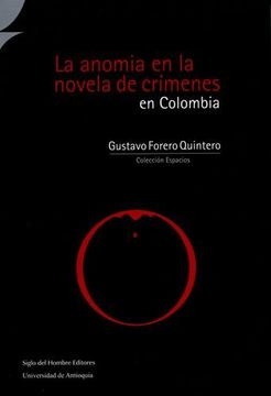 portada Anomia En La Novela De Crimenes En Colombia, La