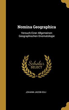 portada Nomina Geographica: Versuch Einer Allgemeinen Geographischen Onomatologie 