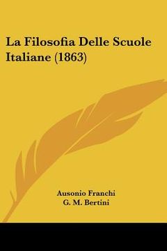 portada La Filosofia Delle Scuole Italiane (1863) (en Italiano)