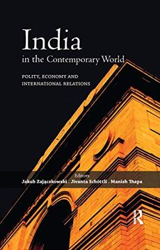 portada India in the Contemporary World: Polity, Economy and International Relations (en Inglés)