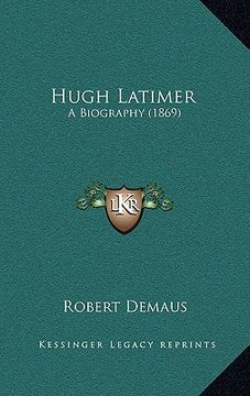 portada hugh latimer: a biography (1869) (en Inglés)