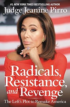 portada Radicals, Resistance, and Revenge: The Left'S Plot to Remake America (en Inglés)