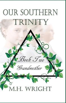 portada Our Southern Trinity Book Two: Grandmother (en Inglés)