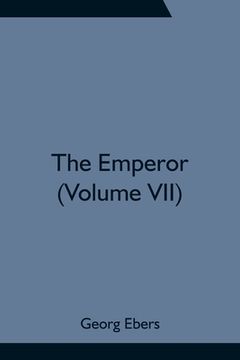 portada The Emperor (Volume VII) (en Inglés)