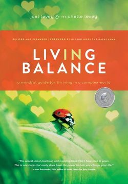 portada Living in Balance: A Mindful Guide for Thriving in a Complex World (Wisdom at Work) (en Inglés)
