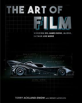 portada The art of Film: Working on James Bond, Aliens, Batman and More (in English)