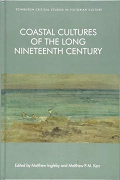 portada Coastal Cultures of the Long Nineteenth Century (Edinburgh Critical Studies in Victorian Culture) (in English)