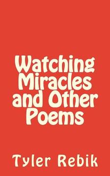 portada Watching Miracles and Other Poems (en Inglés)
